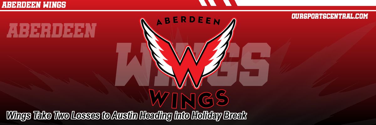 Wings Take Two Losses to Austin Heading into Holiday Break