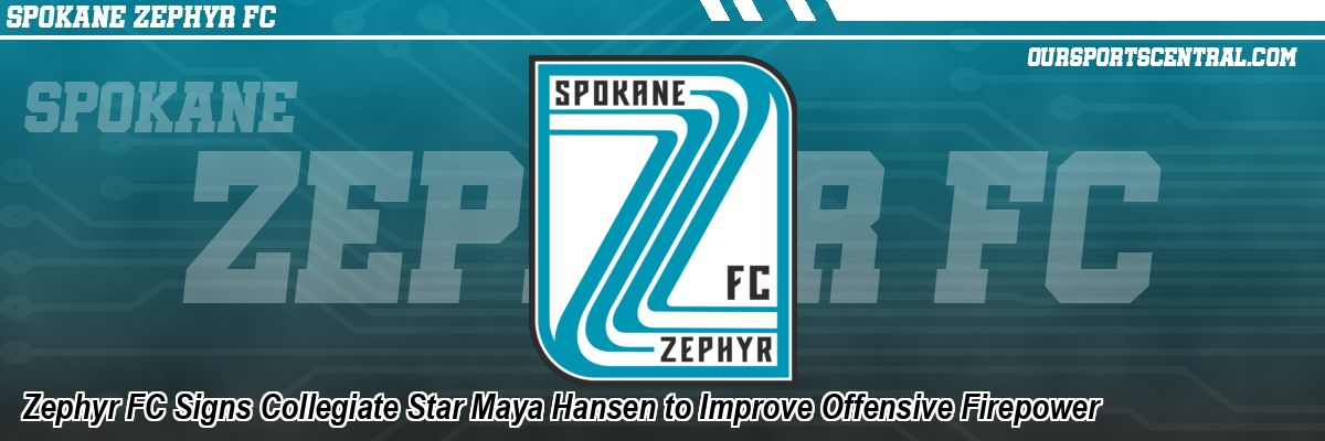 Zephyr FC Signs Collegiate Star Maya Hansen to Improve Offensive Firepower