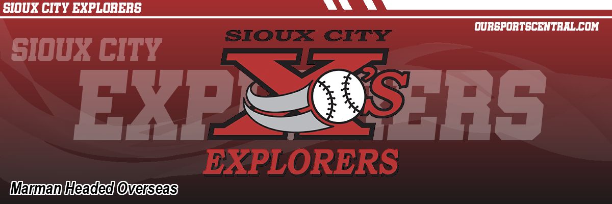 Marman Headed Overseas