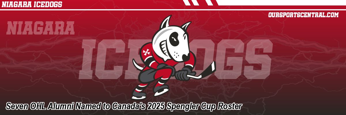 Seven OHL Alumni Named to Canada's 2025 Spengler Cup Roster