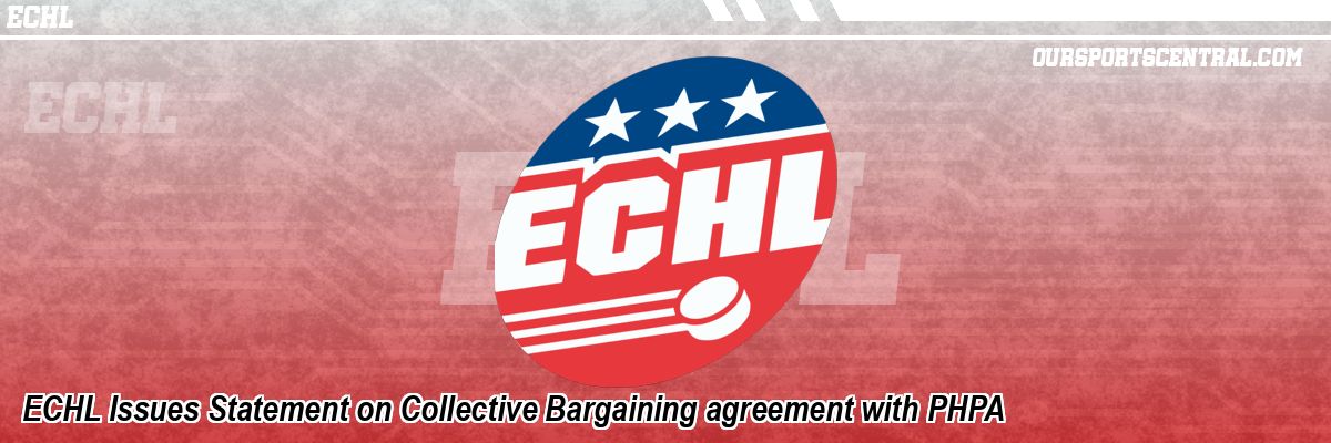 ECHL Issues Statement on Collective Bargaining agreement with PHPA