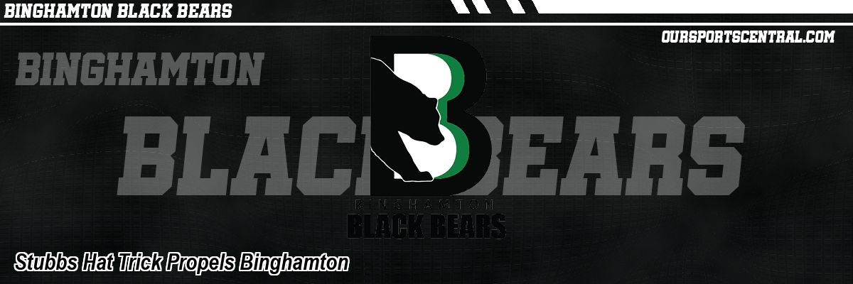 Stubbs Hat Trick Propels Binghamton