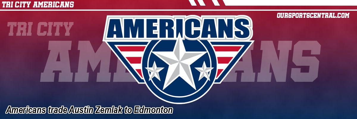 Americans trade Austin Zemlak to Edmonton
