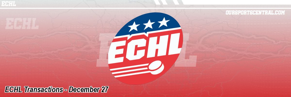 ECHL Transactions - December 27