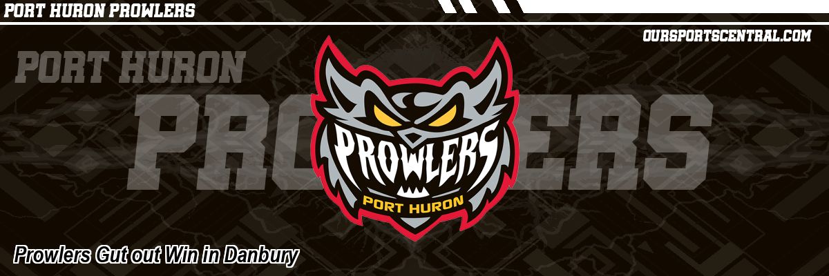 Prowlers Gut out Win in Danbury