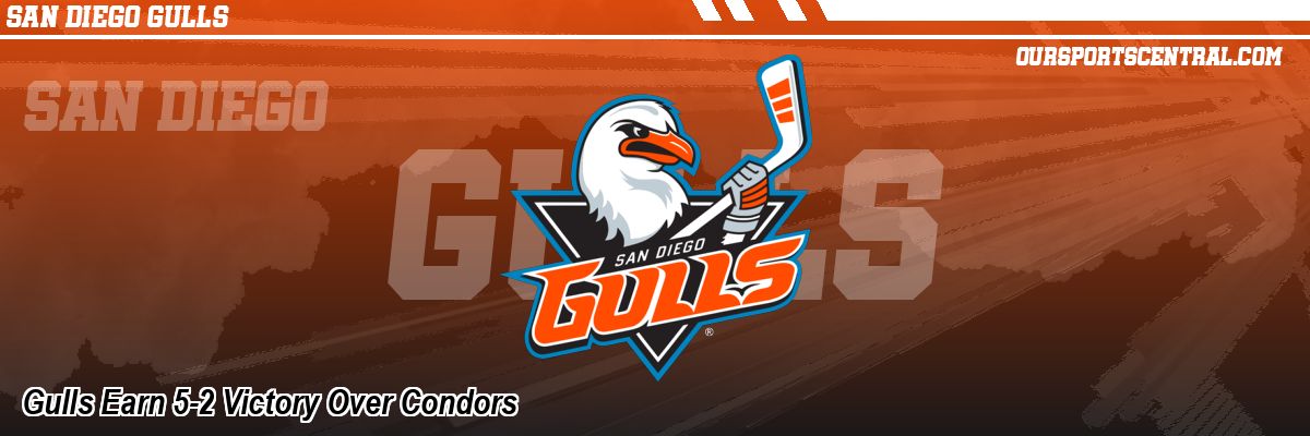 Gulls Earn 5-2 Victory Over Condors