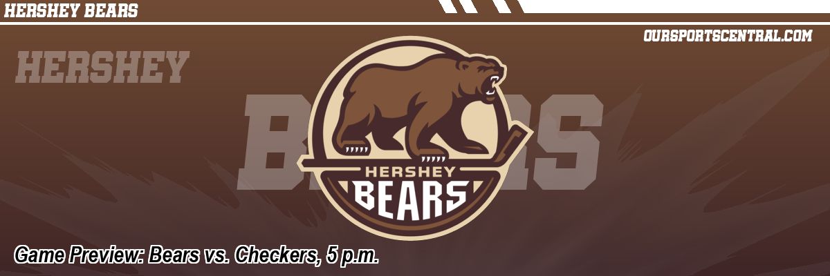 Game Preview: Bears vs. Checkers, 5 p.m.