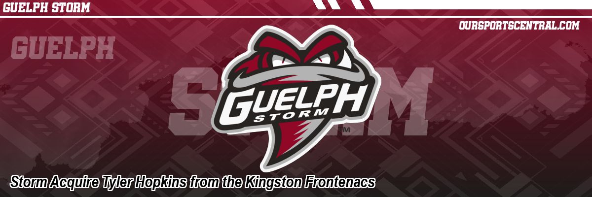 Storm Acquire Tyler Hopkins from the Kingston Frontenacs