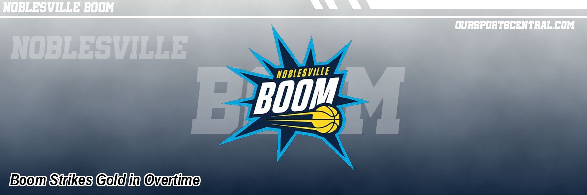 Boom Strikes Gold in Overtime