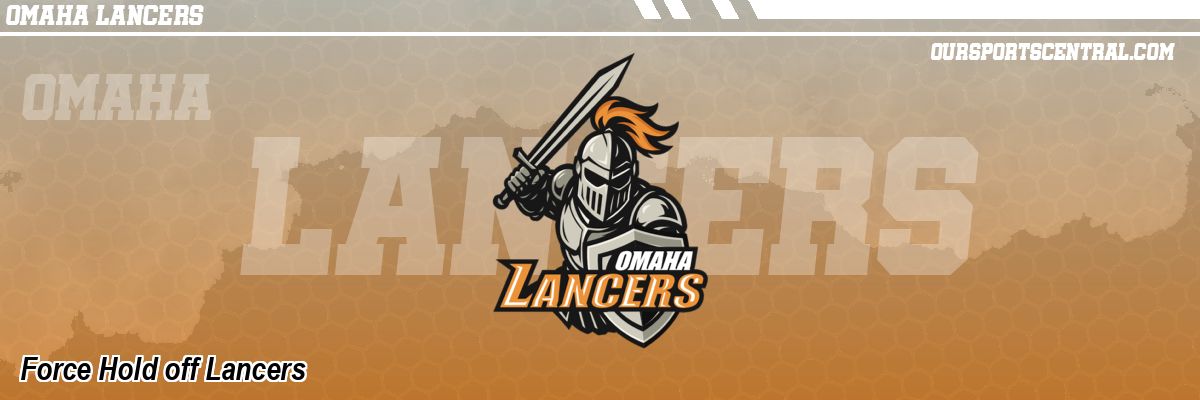 Force Hold off Lancers