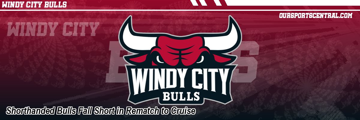 Shorthanded Bulls Fall Short in Rematch to Cruise