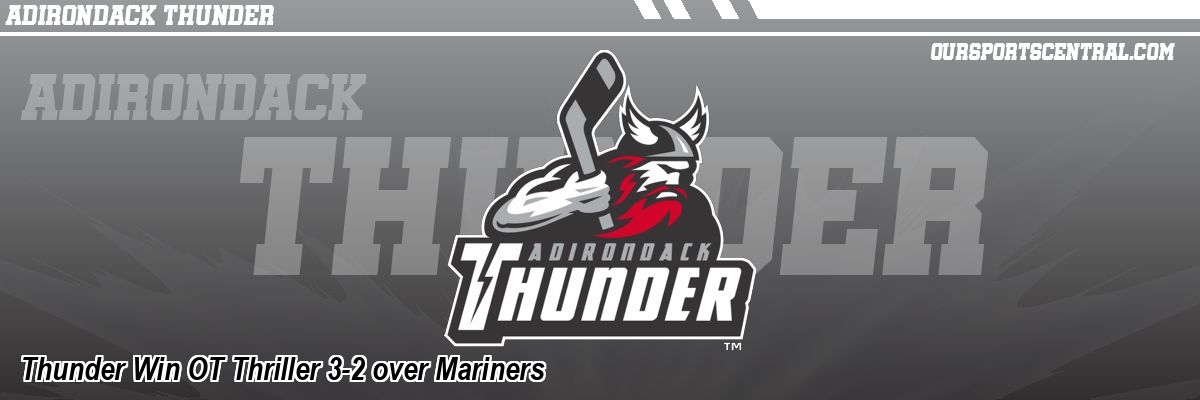 Thunder Win OT Thriller 3-2 over Mariners