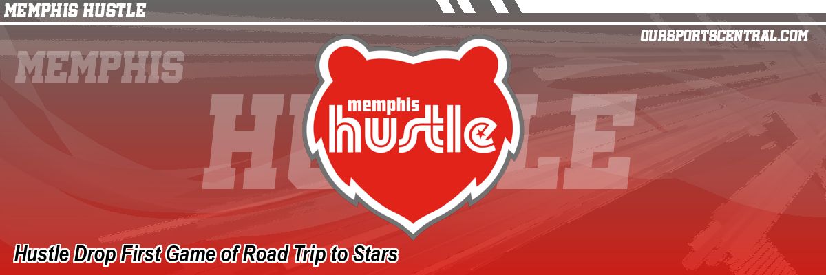 Hustle Drop First Game of Road Trip to Stars