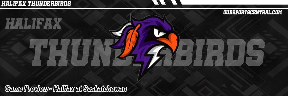Game Preview - Halifax at Saskatchewan