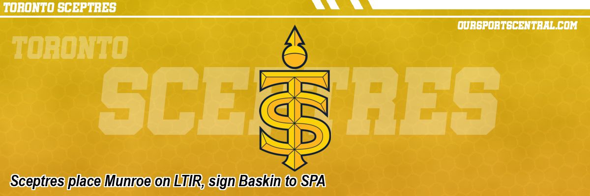 Sceptres place Munroe on LTIR, sign Baskin to SPA