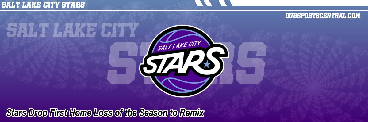 Stars Drop First Home Loss of the Season to Remix