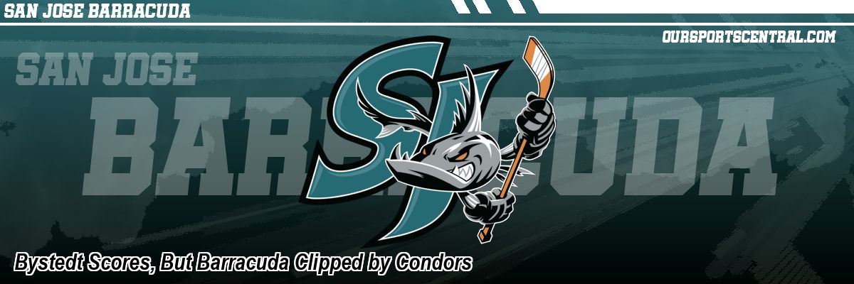 Bystedt Scores, But Barracuda Clipped by Condors