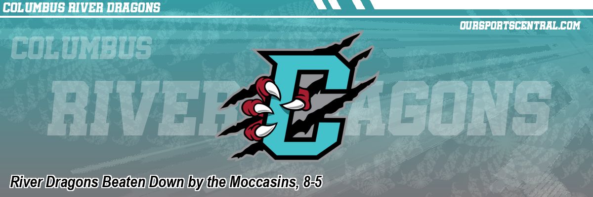 River Dragons Beaten Down by the Moccasins, 8-5