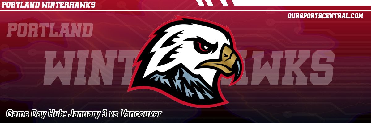 Game Day Hub: January 3 vs Vancouver
