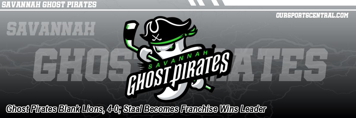Ghost Pirates Blank Lions, 4-0; Staal Becomes Franchise Wins Leader