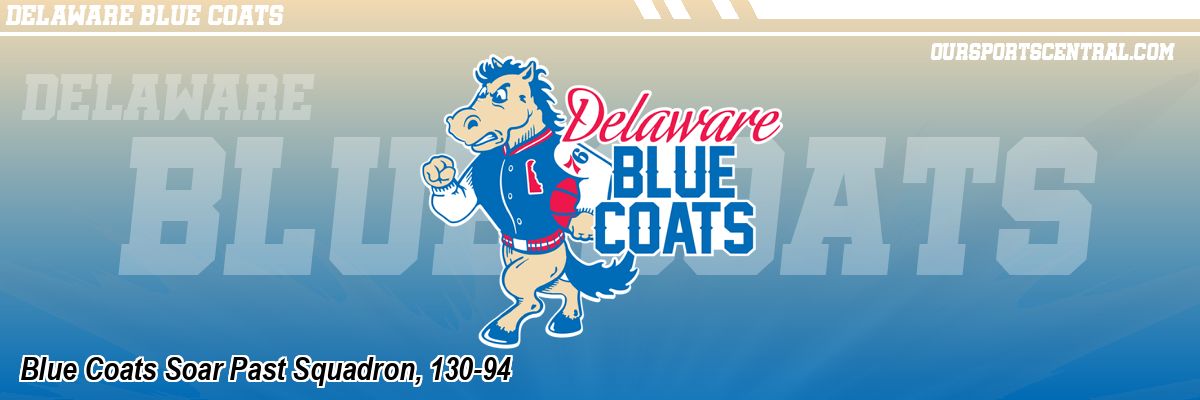 Blue Coats Soar Past Squadron, 130-94