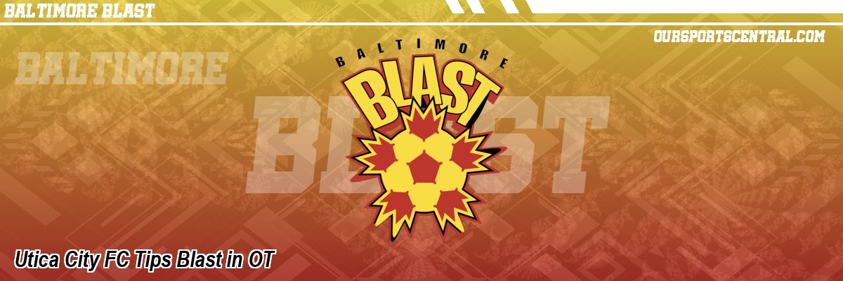 Utica City FC Tips Blast in OT