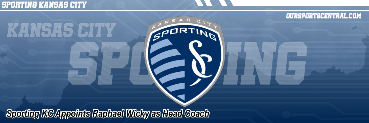 Sporting KC Appoints Raphael Wicky as Head Coach