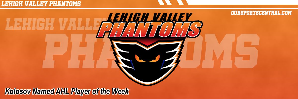 Kolosov Named AHL Player of the Week