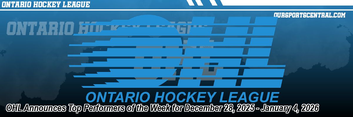 OHL Announces Top Performers of the Week for December 28, 2025 - January 4, 2026