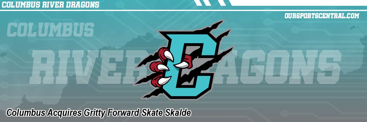 Columbus Acquires Gritty Forward Skate Skalde