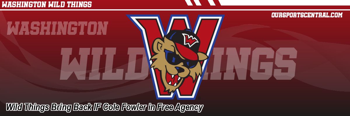 Wild Things Bring Back IF Cole Fowler in Free Agency