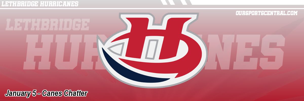 January 5 - Canes Chatter