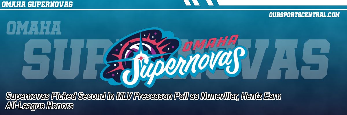 Supernovas Picked Second in MLV Preseason Poll as Nuneviller, Hentz Earn All-League Honors