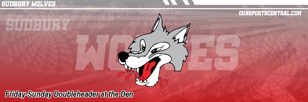 Friday-Sunday Doubleheader at the Den