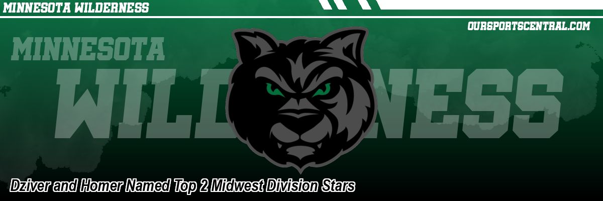 Dziver and Homer Named Top 2 Midwest Division Stars