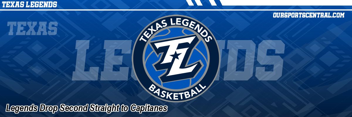 Legends Drop Second Straight to Capitanes
