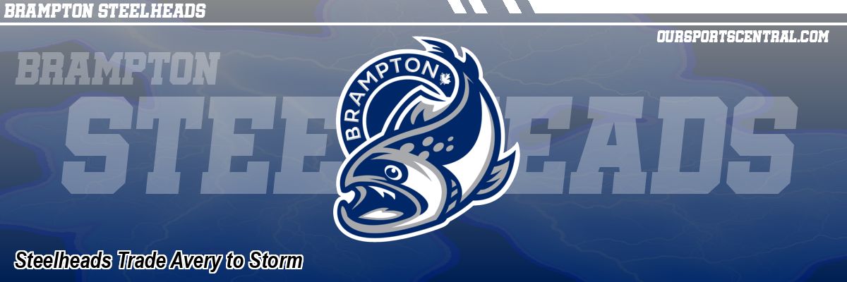 Steelheads Trade Avery to Storm