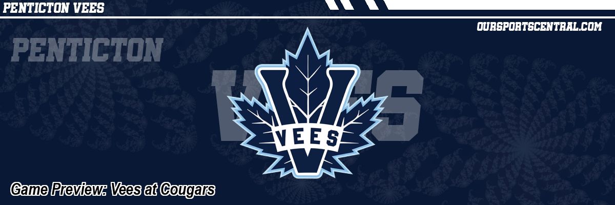 Game Preview: Vees at Cougars