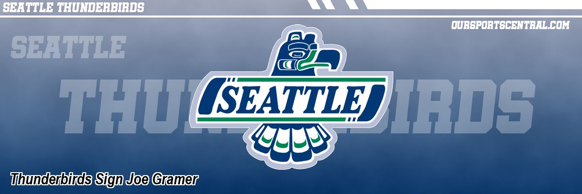 Thunderbirds Sign Joe Gramer