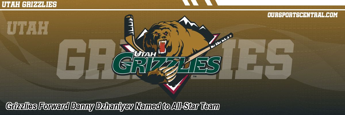 Grizzlies Forward Danny Dzhaniyev Named to All-Star Team