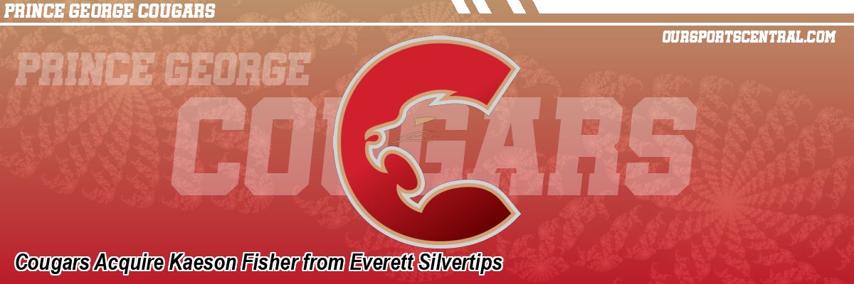 Cougars Acquire Kaeson Fisher from Everett Silvertips