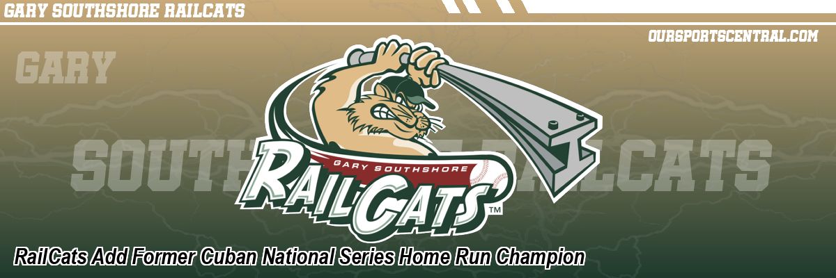 RailCats Add Former Cuban National Series Home Run Champion