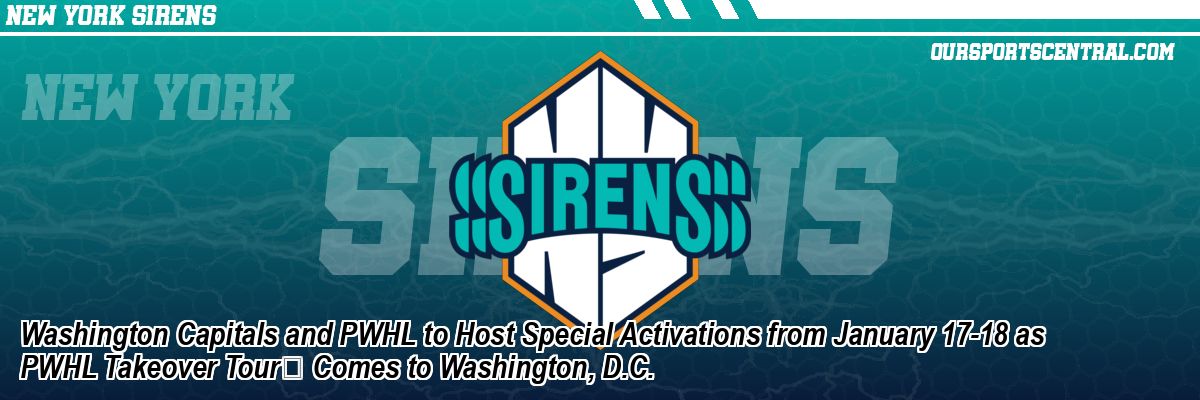 Washington Capitals and PWHL to Host Special Activations from January 17-18 as PWHL Takeover Tour Comes to Washington, D.C.