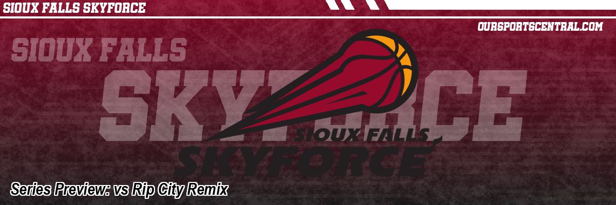 Series Preview: vs Rip City Remix