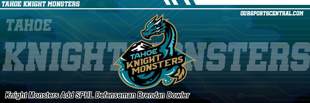 Knight Monsters Add SPHL Defenseman Brendan Dowler