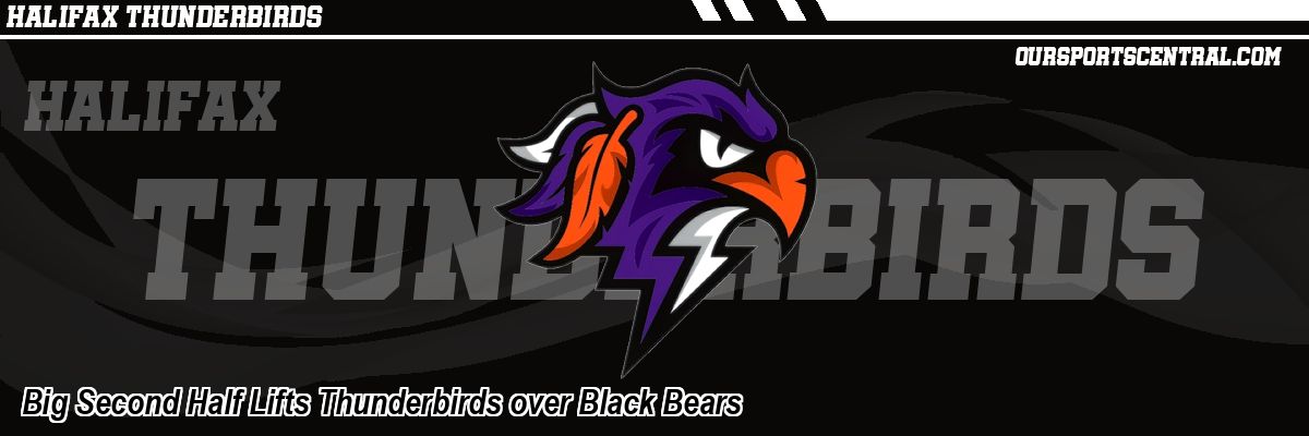 Big Second Half Lifts Thunderbirds over Black Bears