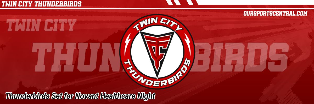 Thunderbirds Set for Novant Healthcare Night
