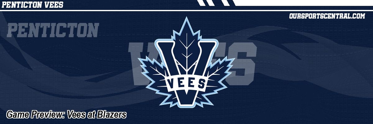 Game Preview: Vees at Blazers