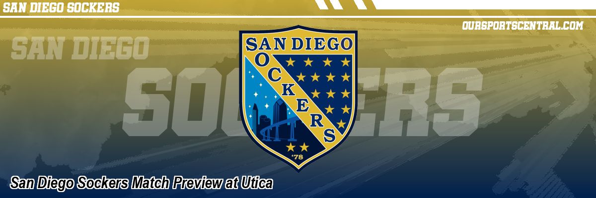 San Diego Sockers Match Preview at Utica