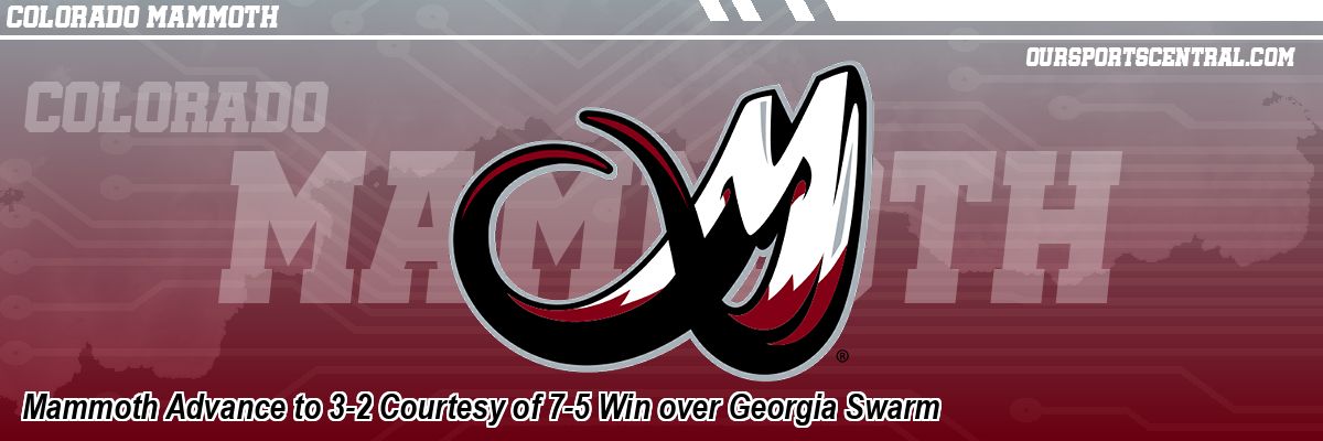 Mammoth Advance to 3-2 Courtesy of 7-5 Win over Georgia Swarm